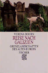 Bild des Verkufers fr Reise nach Galizien: Grenzlandschaften des alten Europa zum Verkauf von Antiquariat Armebooks