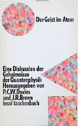 Seller image for Insel Taschenbuch Nr. 1499: Der Geist im Atom: Eine Diskussion der Geheimnisse der Quantenphysik for sale by Antiquariat Armebooks
