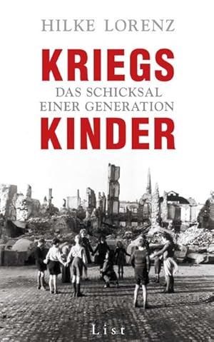 Seller image for Kriegskinder: Das Schicksal einer Generation for sale by Antiquariat Armebooks