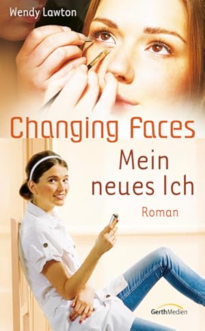 Seller image for Changing Faces - Mein neues Ich: Roman for sale by Antiquariat Armebooks