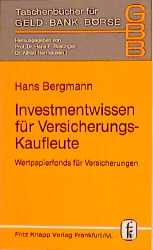 Bild des Verkufers fr Investmentwissen fr Versicherungskaufleute. Wertpapierfonds fr Versicherungen. zum Verkauf von Antiquariat Armebooks