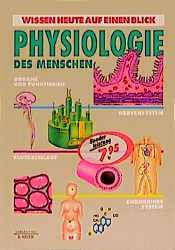 Bild des Verk�ufers f�r Physiologie des Menschen : [Organe und Funktionen, Nervensystem, Blutkreislauf, endokrines System]. zum Verkauf von Antiquariat Armebooks