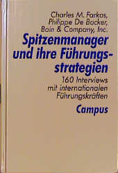 Seller image for Spitzenmanager und ihre Fhrungsstrategien: 160 Interviews mit internationalen Fhrungskrften for sale by Antiquariat Armebooks