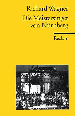 Seller image for Die Meistersinger von Nrnberg: Textbuch der Fassung der Urauffhrung mit Varianten der Partitur for sale by Antiquariat Armebooks