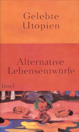 Seller image for Gelebte Utopien: Alternative Lebensentwrfe for sale by Antiquariat Armebooks