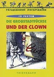 Die Großstadtfüchse und der Clown