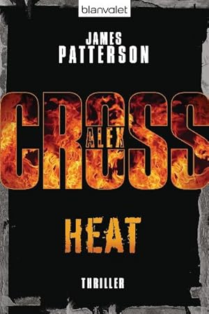 Bild des Verkufers fr Heat - Alex Cross 15 -: Thriller zum Verkauf von Antiquariat Armebooks