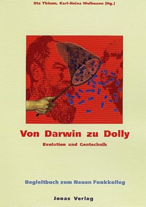 Bild des Verkufers fr Von Darwin zu Dolly. Evolution und Gentechnik. Begleitbuch zum Neuen Funkkolleg zum Verkauf von Antiquariat Armebooks