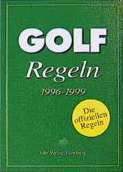 Bild des Verkufers fr Golf- Regeln 1996 - 1999. Des Royal and Ancient Golf Club of St.Andrews zum Verkauf von Antiquariat Armebooks