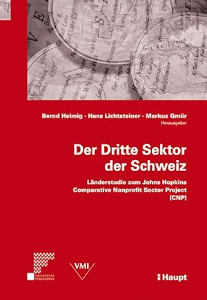 Seller image for Der Dritte Sektor der Schweiz: Lnderstudie zum Johns Hopkins Comparative Nonprofit Sector Project (CNP) for sale by Antiquariat Armebooks