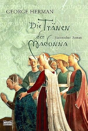 Seller image for Die Trnen der Madonna for sale by Antiquariat Armebooks