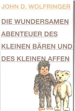 Bild des Verkufers fr Die wundersamen Abenteuer des kleinen Bren und des kleinen Affen: oder: Wie werde ich amerikanischer Prsident ? Eine heitere Satire zum Verkauf von Antiquariat Armebooks