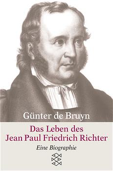 Bild des Verkufers fr Das Leben des Jean Paul Friedrich Richter: Eine Biographie zum Verkauf von Antiquariat Armebooks