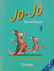 Seller image for Jo-Jo Sprachbuch - Ausgabe fr Nordrhein-Westfalen: Jo-Jo, Sprachbuch, Ausgabe Nordrhein-Westfalen, neue Rechtschreibung, 3. Schuljahr for sale by Antiquariat Armebooks