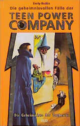 Seller image for Die geheimnisvollen Flle der Teen Power Company, Die Geheimnisse des Zauberers for sale by Antiquariat Armebooks