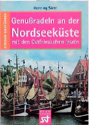 Immagine del venditore per Genuradeln an der Nordseekste mit den Ostfriesischen Inseln venduto da Antiquariat Armebooks