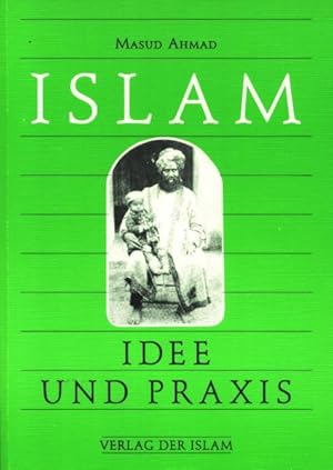 Bild des Verkufers fr Islam - Idee und Praxis zum Verkauf von Antiquariat Armebooks