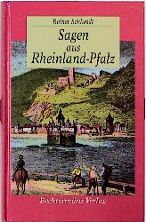 Bild des Verkufers fr Sagen aus Rheinland-Pfalz zum Verkauf von Antiquariat Armebooks