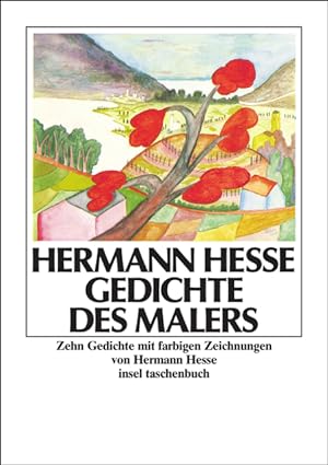 Bild des Verkäufers für Gedichte des Malers: Zehn Gedichte mit farbigen Zeichnungen von Hermann Hesse (insel taschenbuch) zum Verkauf von Antiquariat Armebooks