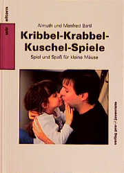 Immagine del venditore per Kribbel-Krabbel-Kuschel-Spiele venduto da Antiquariat Armebooks
