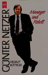 Imagen del vendedor de Gnter Netzer, Manager und Rebell a la venta por Antiquariat Armebooks