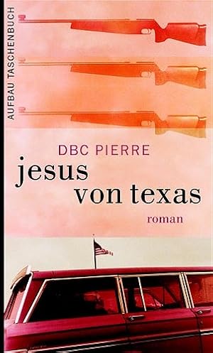 Bild des Verkufers fr Jesus von Texas: Roman zum Verkauf von Antiquariat Armebooks