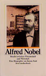 Bild des Verkufers fr Alfred Nobel: Idealist zwischen Wissenschaft und Wirtschaft zum Verkauf von Antiquariat Armebooks