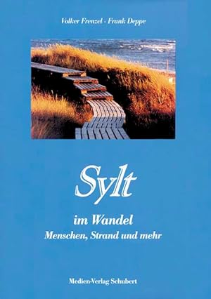 Seller image for Sylt - im Wandel: Menschen, Strand und mehr in alten und neuen Bildern for sale by Antiquariat Armebooks