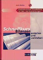Seller image for Schnellkurs Bilanzen erstellen und verstehen for sale by Antiquariat Armebooks