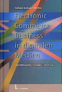 Electronic Commerce - Business in digitalen Medien