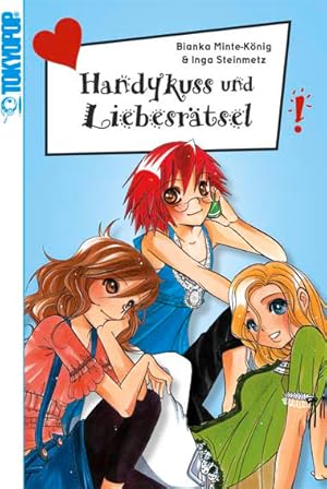 Freche Mädchen - Freche Manga!, Handykuss und Liebesrätsel