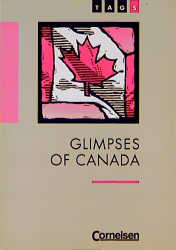 Bild des Verkufers fr TAGS - Theme Author Genre Similarity: TAGS, Glimpses of Canada zum Verkauf von Antiquariat Armebooks