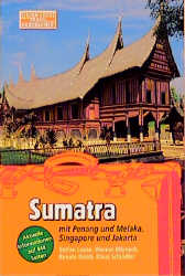 Bild des Verkufers fr Sumatra. Travel Handbuch. Mit Peneng und Melaka, Singapore und Jakarta zum Verkauf von Antiquariat Armebooks