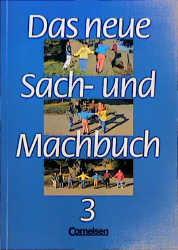 Bild des Verkufers fr Das neue Sach- und Machbuch - Allgemeine Ausgabe: Das neue Sachbuch und Machbuch, Bd.3 zum Verkauf von Antiquariat Armebooks