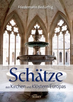 Seller image for Schtze aus Kirchen und Klstern Europas for sale by Antiquariat Armebooks
