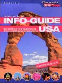 Bild des Verkufers fr Info-Guide USA: Was Sie schon immer wissen wollten. planen, vorbereiten, reisen zum Verkauf von Antiquariat Armebooks