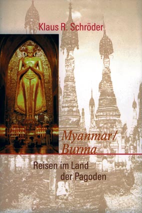 Bild des Verkufers fr Burma /Myanmar. Reisen im Land der Pagoden zum Verkauf von Antiquariat Armebooks