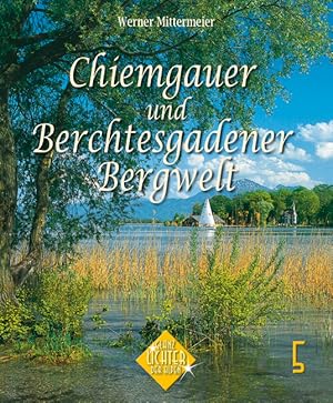 Bild des Verkufers fr Chiemgau und Berchtesgadener Land zum Verkauf von Antiquariat Armebooks