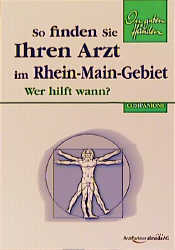 Bild des Verkufers fr So finden Sie Ihren Arzt im Rhein-Main-Gebiet zum Verkauf von Antiquariat Armebooks