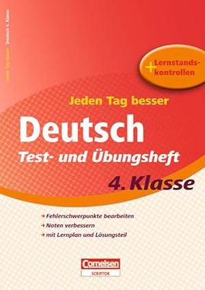 Jeden Tag besser - Deutsch: 4. Schuljahr - Test- und Übungsheft mit Lernplan und Lernstandskontro...