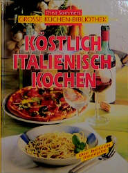 Seller image for Kstlich italienisch kochen for sale by Antiquariat Armebooks