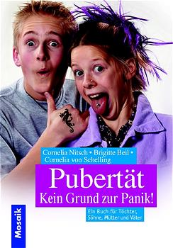 Seller image for Pubertt? Kein Grund zur Panik!: Ein Buch fr Tchter, Shne, Mtter und Vter for sale by Antiquariat Armebooks