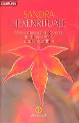 Seller image for Hexenrituale. Meine magischen Rezepte fr Liebe, Glck und Gesundheit. for sale by Antiquariat Armebooks