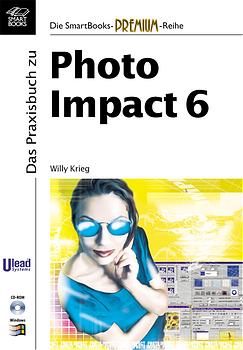 Immagine del venditore per Das Praxisbuch zu PhotoImpact 6, m. CD-ROM venduto da Antiquariat Armebooks