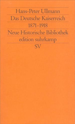 Bild des Verkufers fr Das Deutsche Kaiserreich 1871-1918 (edition suhrkamp) zum Verkauf von Antiquariat Armebooks