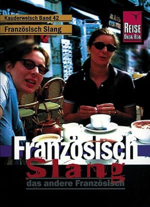 Kauderwelsch, Französisch Slang, das andere Französisch