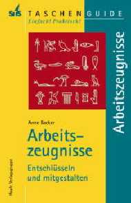 Bild des Verkufers fr Arbeitszeugnisse. Entschlsseln und mitgestalten.(STS-TaschenGuide) zum Verkauf von Antiquariat Armebooks