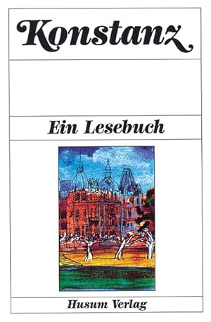 Seller image for Konstanz. Ein Lesebuch for sale by Antiquariat Armebooks
