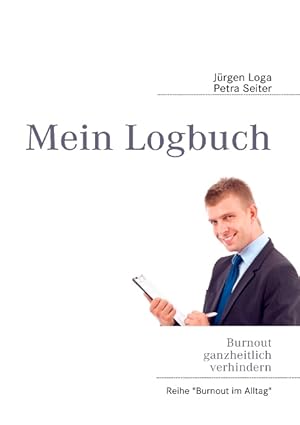 Seller image for Mein Logbuch: Burnout ganzheitlich verhindern for sale by Antiquariat Armebooks