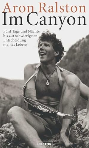 Seller image for Im Canyon: Fnf Tage und Nchte bis zur schwersten Entscheidung meines Lebens for sale by Antiquariat Armebooks